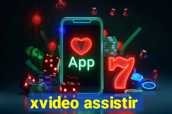 xvideo assistir